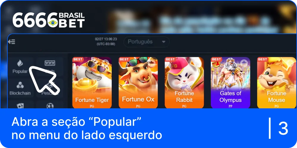 Abrir a secção "Popular" no menu esquerdo do 6666bet Brasil