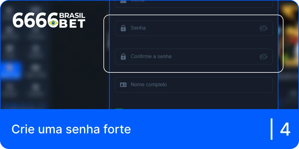 Crie uma senha forte para sua conta 6666bet