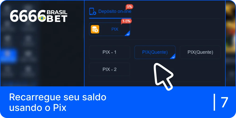 Recarregue sua conta 6666bet com Pix