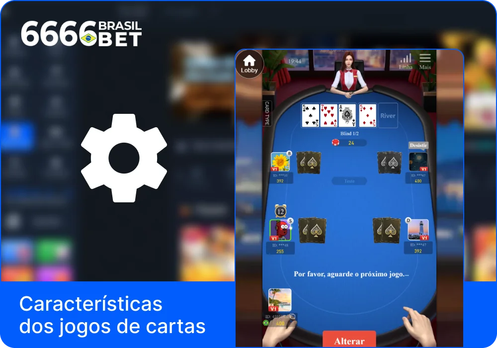 Características dos jogos de cartas no casino 6666bet